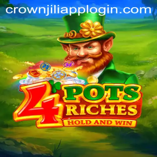 Discover the Exciting World of 4potsriches on Crown Jili App